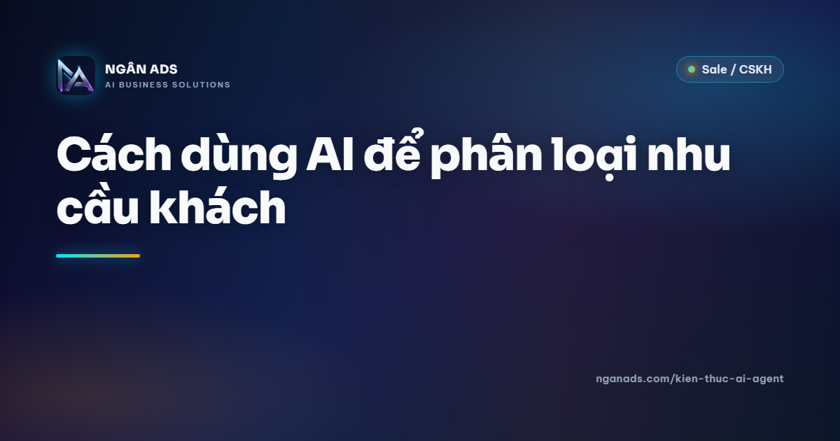 Cách dùng AI phân loại nhu cầu khách – Hướng dẫn chi tiết