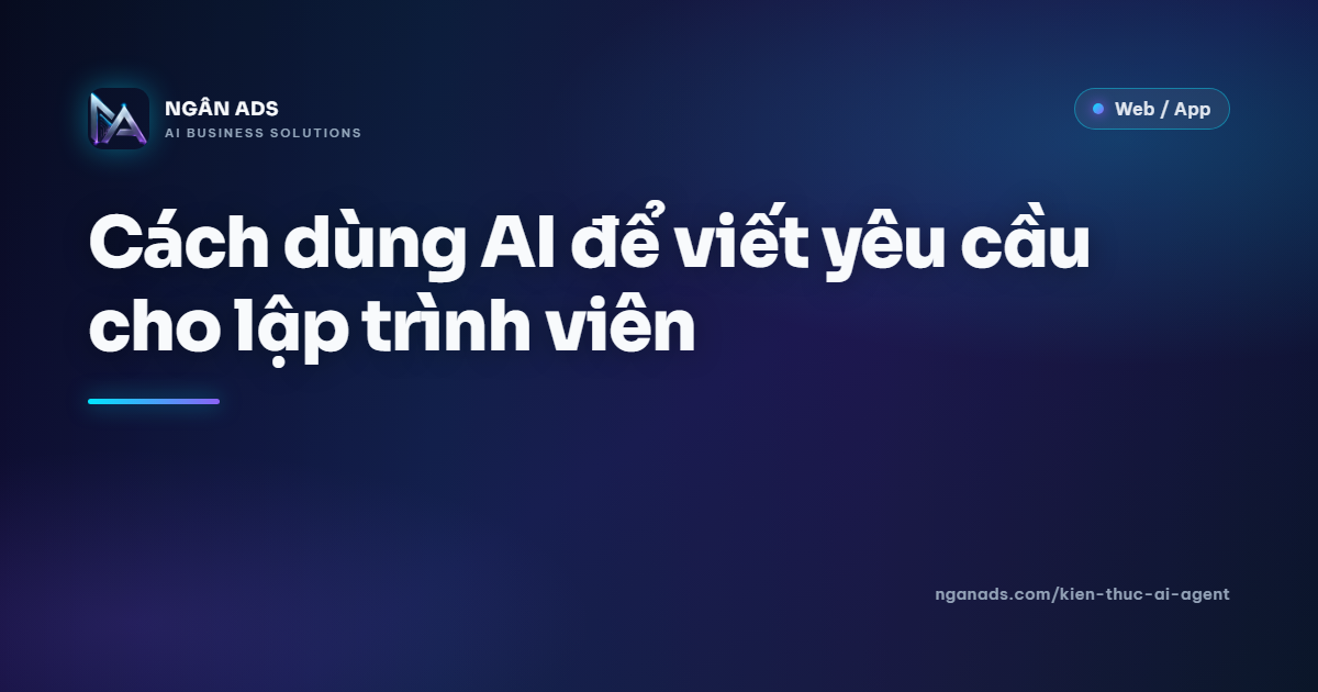 Cách dùng AI để viết yêu cầu cho lập trình viên