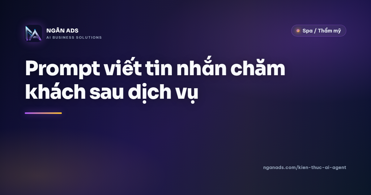 Prompt Chăm Khách: 7 Bước Viết Tin Nhắn AI Thích Đồng Nhân