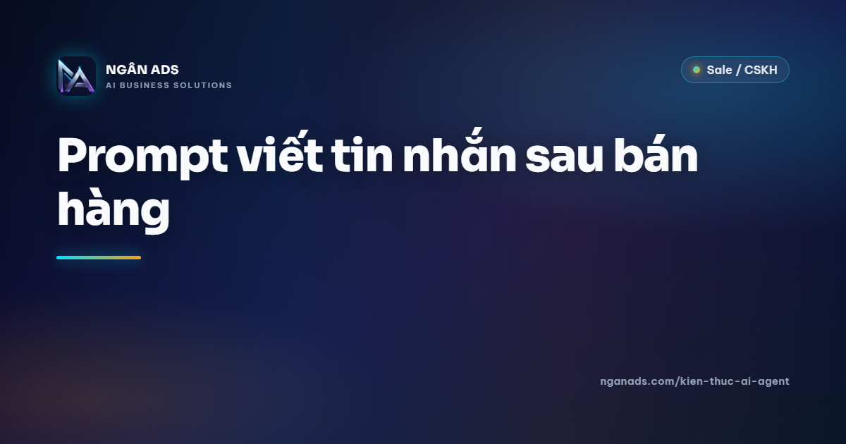 Prompt viết tin nhắn sau bán hàng – Hướng dẫn chi tiết