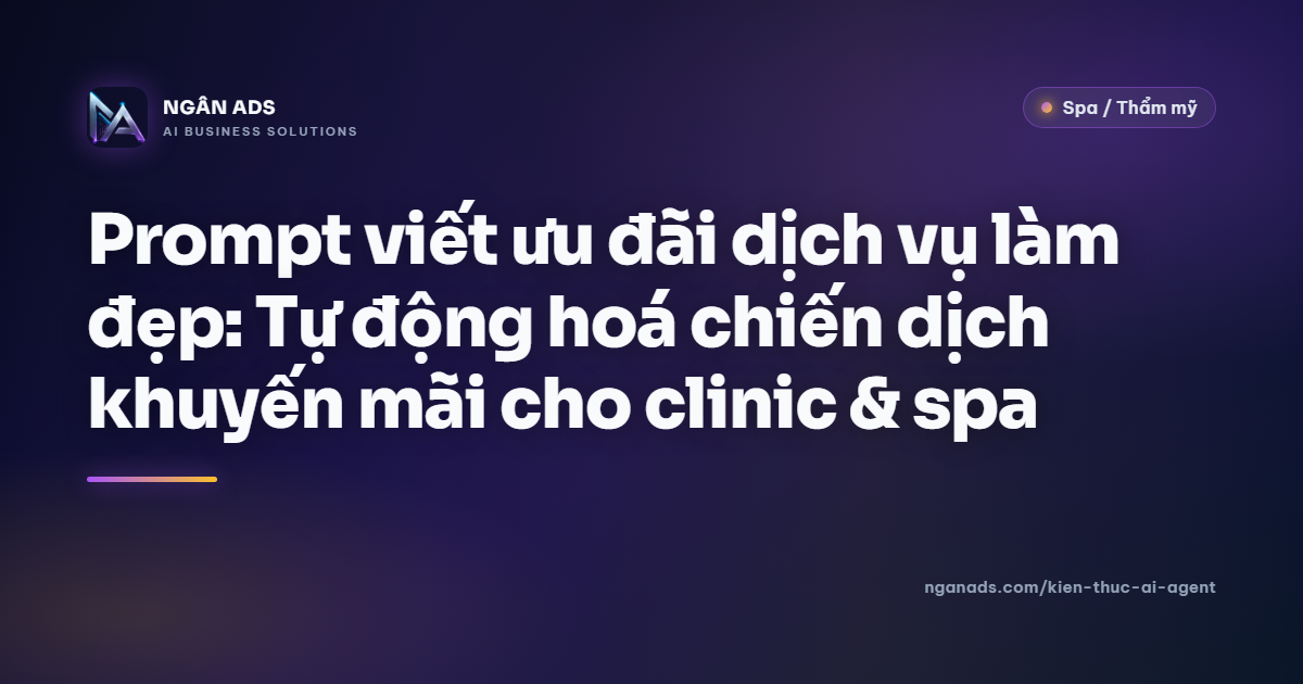 Prompt viết ưu đãi dịch vụ làm đẹp - Tự động hoá khuyến mãi cho clinic & spa