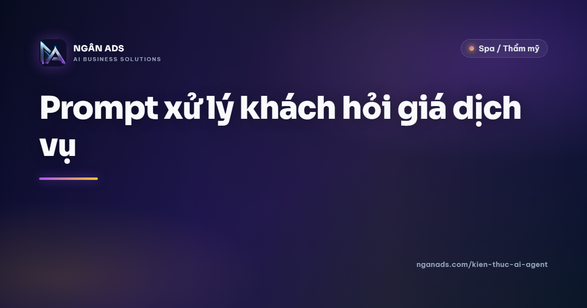 Prompt xử lý khách hỏi giá dịch vụ – Spa & Thẩm mỹ