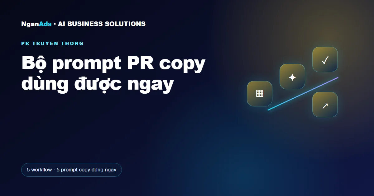 Bộ prompt PR copy dùng được ngay