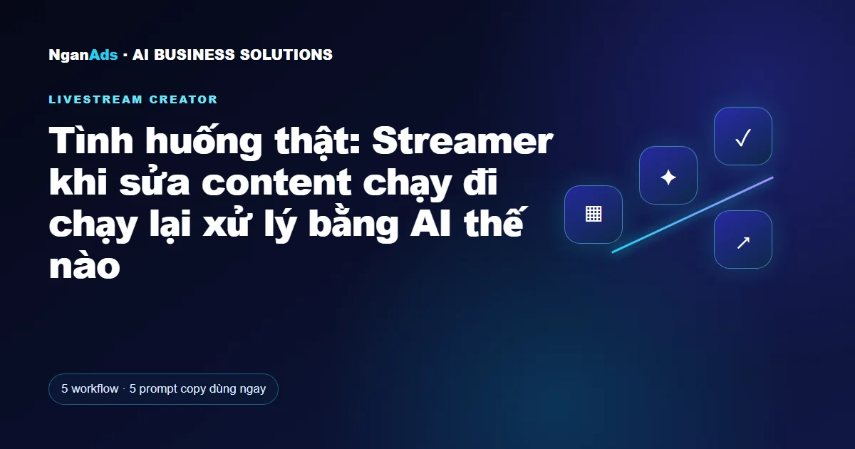 Tình huống thật: Streamer khi sửa content chạy đi chạy lại x